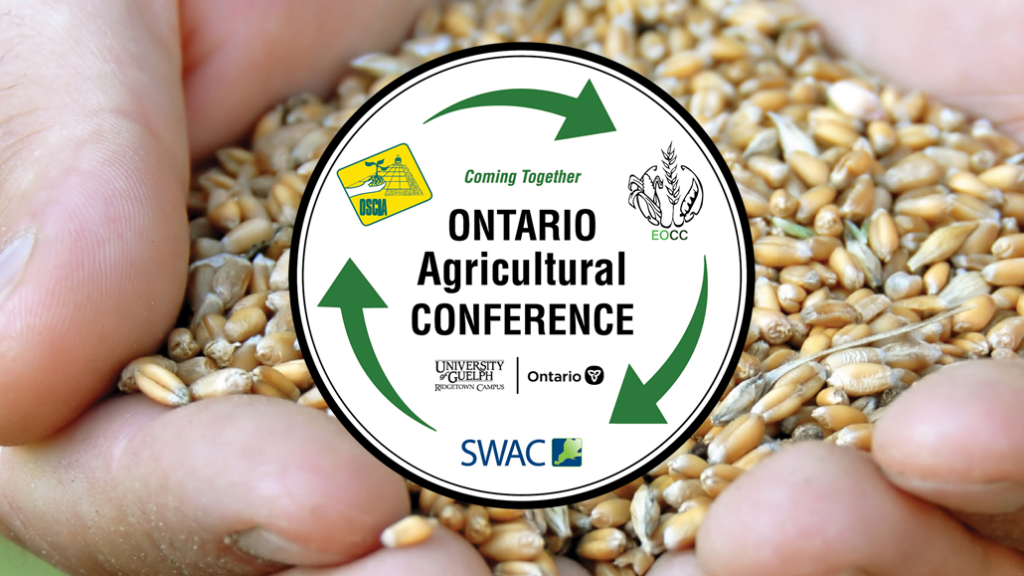 Ontario Agricultural Conference Ontario Grain Farmer